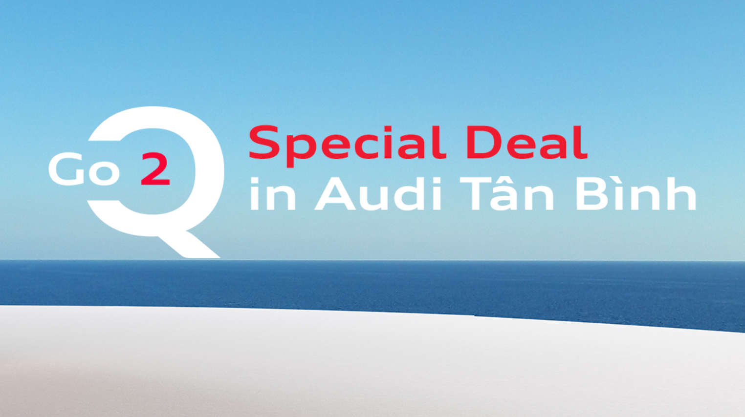 GO 2 Q tại Audi Tân Bình